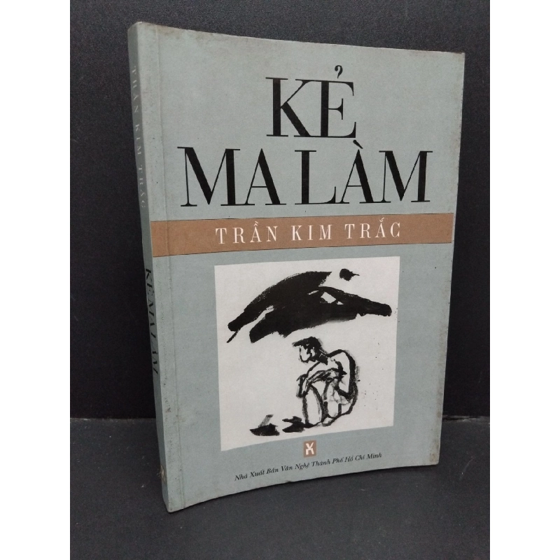 Kẻ ma làm mới 80% bẩn bìa, ố nhẹ 2003 HCM2110 Trần Kim Trắc VĂN HỌC 917229