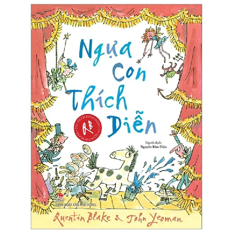 Tác Phẩm Kinh Điển Của Quentin Blake - Ngựa Con Thích Diễn - John Yeoman, Quentin Blake 284921