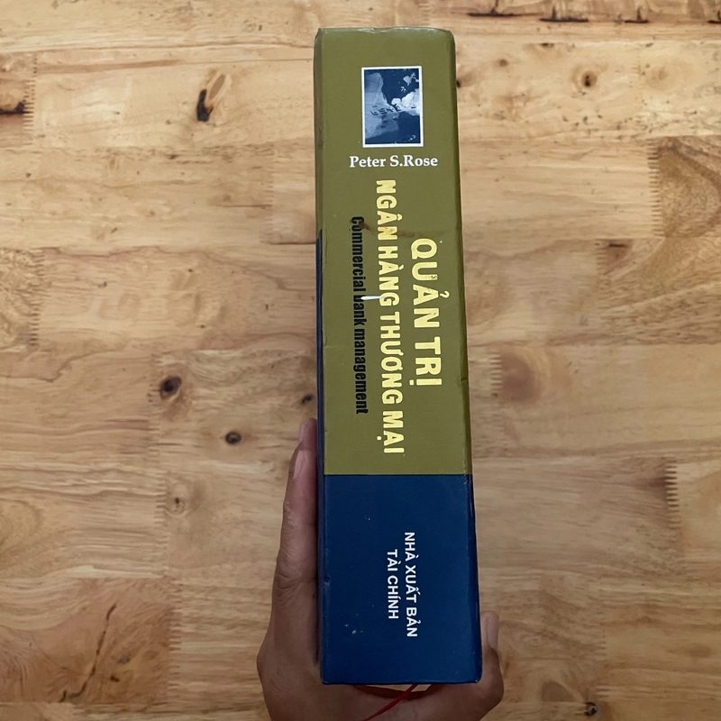 II Sách Kinh Tế: Quản Trị Ngân Hàng Thương Mại - Peter S. Rose - 2001 (Bản bìa cứng) 472384
