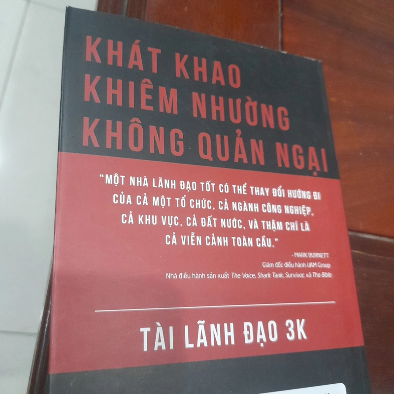 Tài lãnh đạo 3K - Khát khao, Khiêm nhường, Không Quản ngại 278142