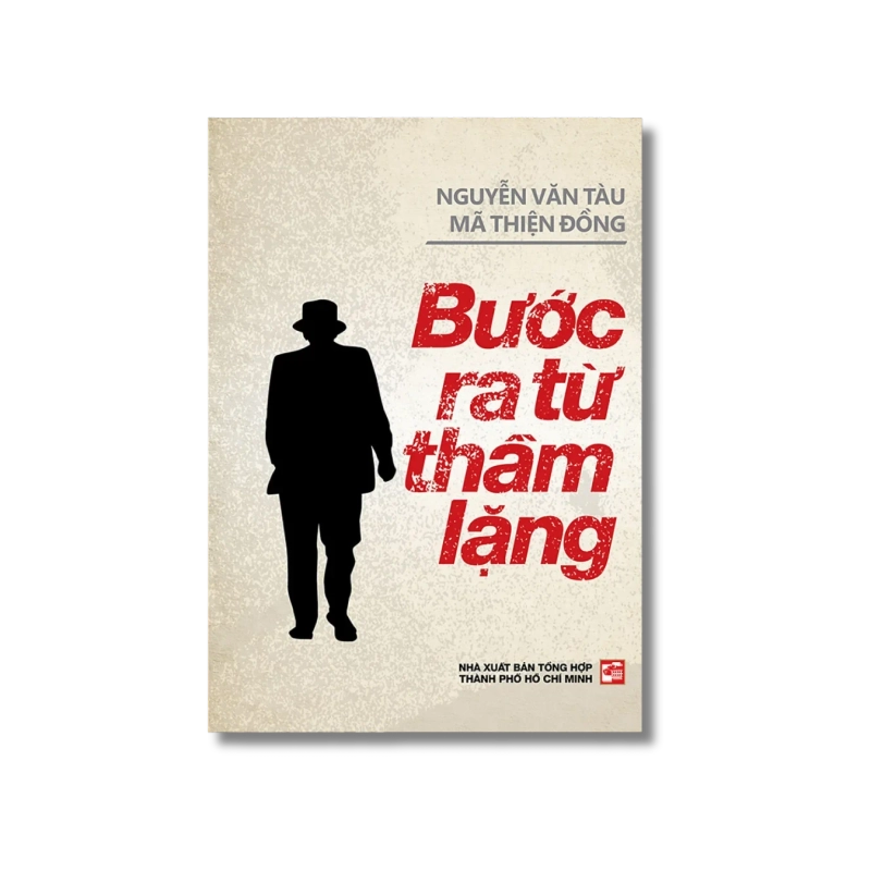 Bước ra từ thầm lặng - Nguyễn Văn Tàu ; Mã Thiện Đồng 721376