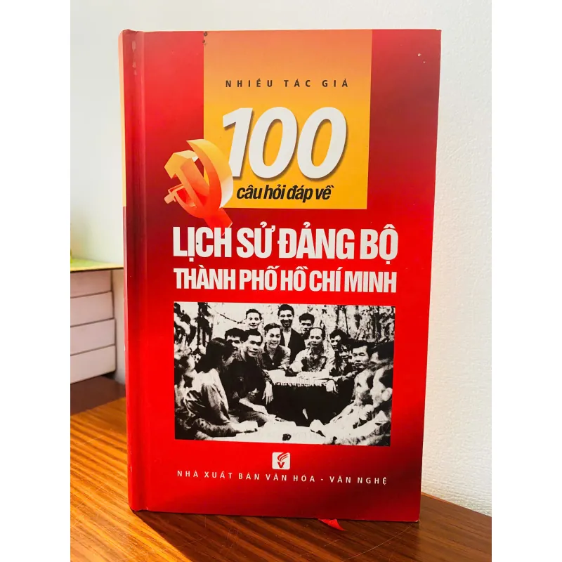 100 Câu Hỏi Về Lịch Sử Đảng Bộ TP HCM 578007