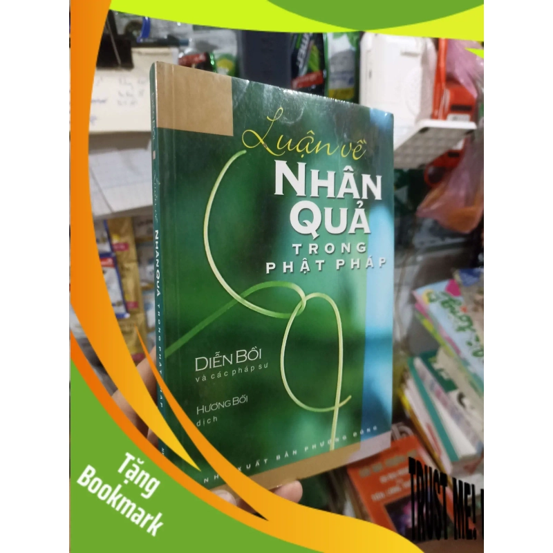 (TẶNG BOOKMARK) Luận về nhân quả trong phật pháp - Diễn Bồi 2007 mới 80% ố Phật giáo RBK2702 947274