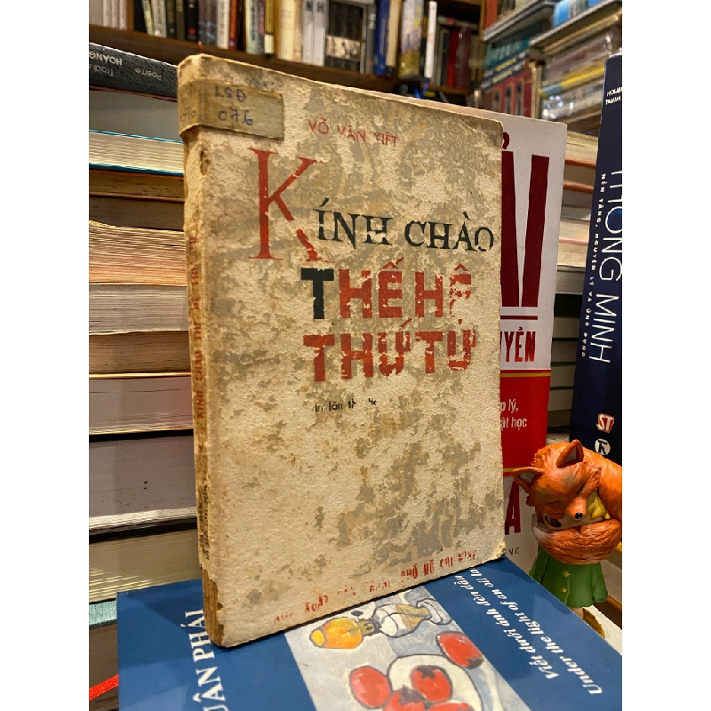 KÍNH CHÀO THẾ HỆ THỨ TƯ - VÕ VĂN KIỆT 166919