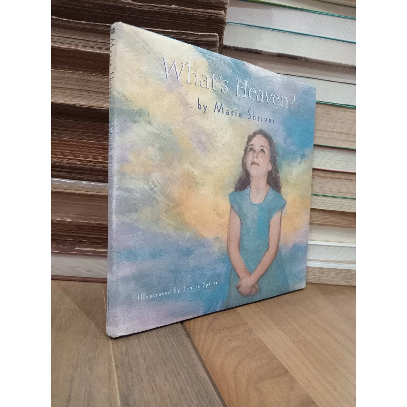 What's heaven? - Maria Shriver 762382