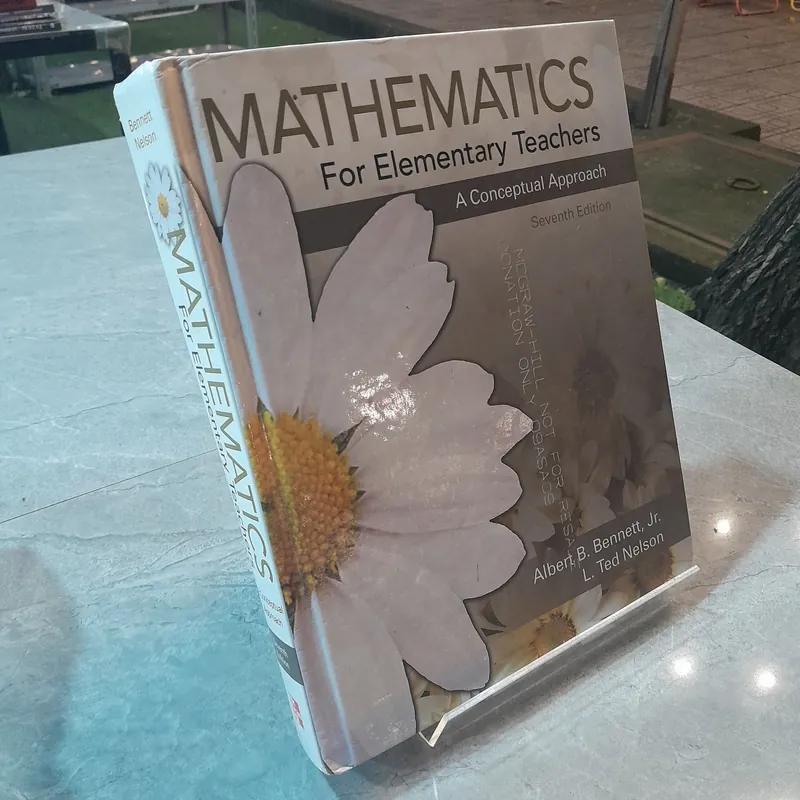 MATHEMATICS FOR ELEMENTARY TEACHERS - ALBERT B.BENNETT, JR L.TED NELSON 588498