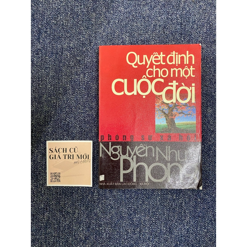 Quyết định cho một cuộc đời - Nguyễn Như Phong 506903