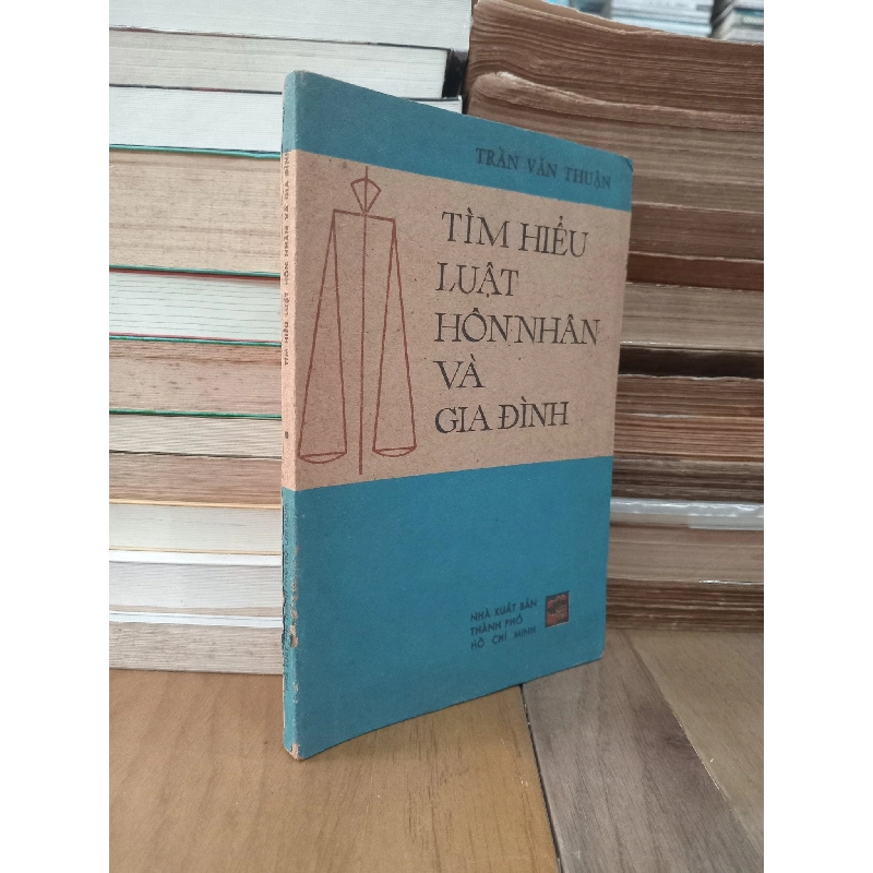 Tìm hiểu luật hôn nhân và gia đình - Trần Văn Thuận 933320