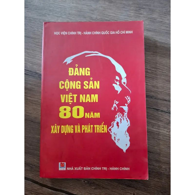 Đảng Cộng sản Việt Nam: 80 năm xây dựng và phát triển - Học viện Chính trị 703314