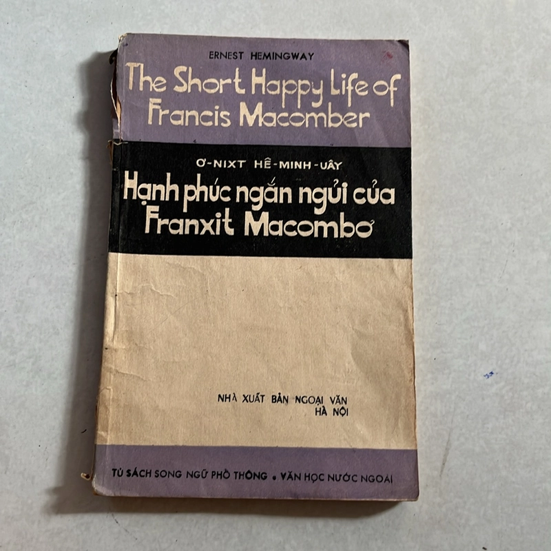 Hạnh phúc ngắn ngủi của Franxit Macombơ — Ernest Hemingway — 1986s (Song ngữ) 499123