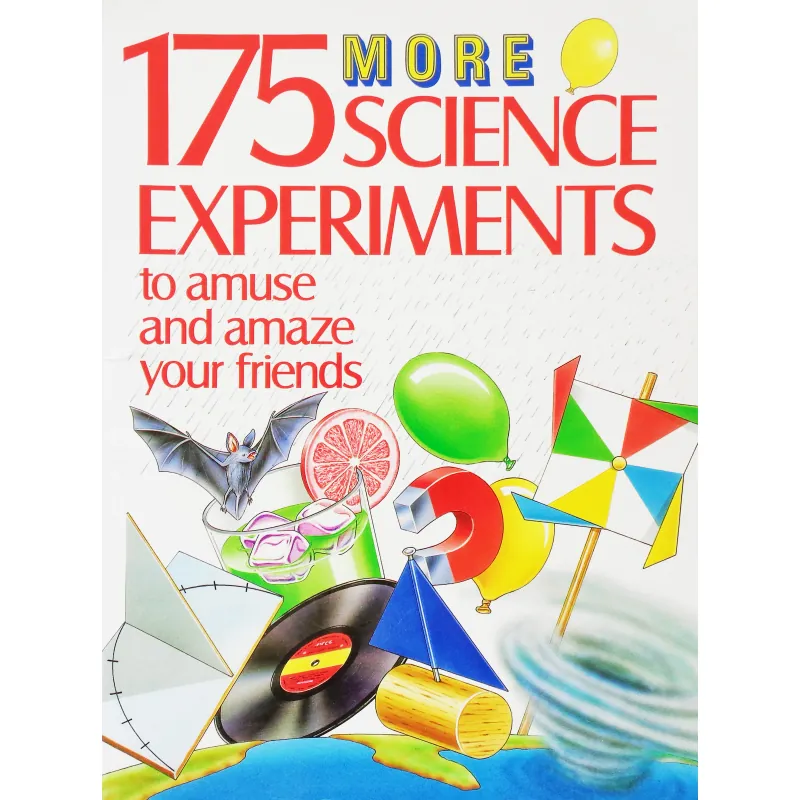 175 More science experiments to amuse and amaze your friends 786525