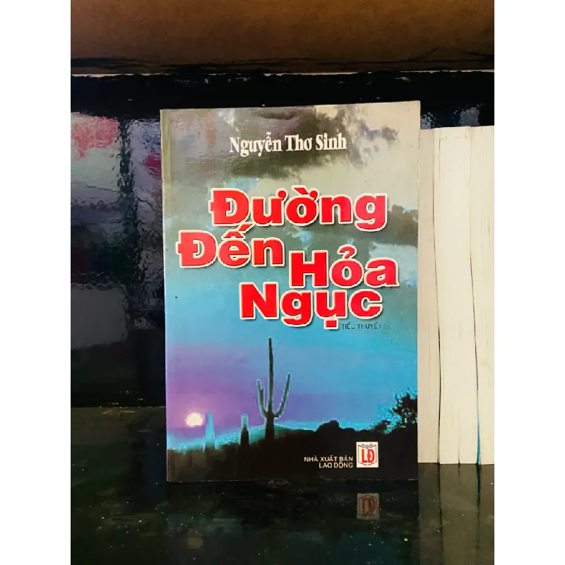 Đường đến hỏa ngục - Nguyễn Thơ Sinh 554561
