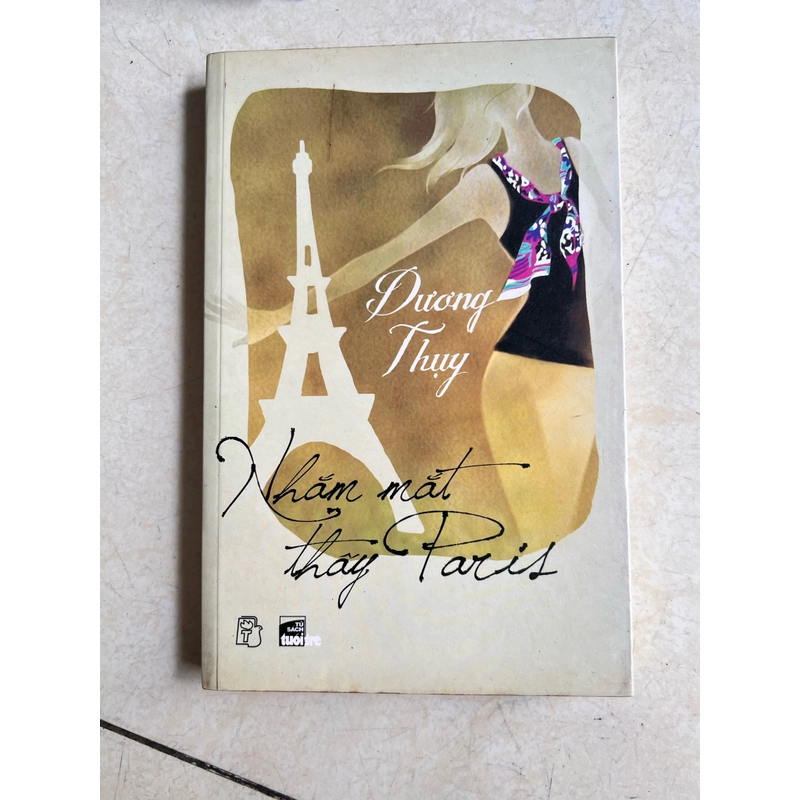Nhắm mắt thấy Paris - Dương Thuỵ 499912