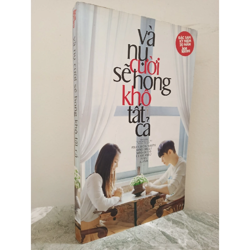 [Phiên Chợ Sách Cũ] Và Nụ Cười Sẽ Hong Khô Tất Cả (2011) - Phan Hồn Nhiên, Minh Nhật, Mèo Đi Vớ, Lynh Miêu, Fuyu, A. Anh,... S1911 719265