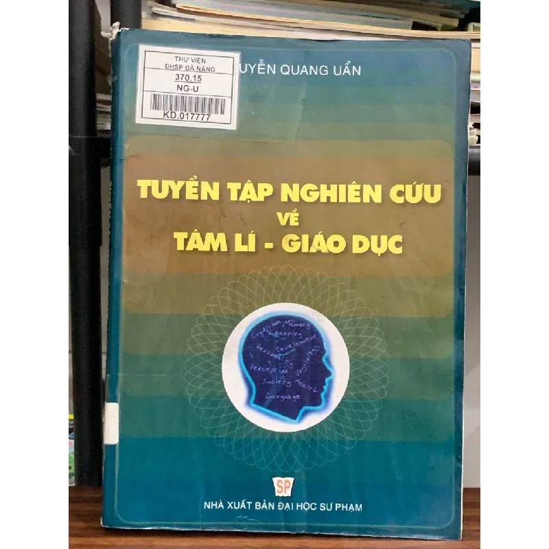 Tuyển tập nghiên cứu về tâm lí giáo dục – Nguyễn Quang Uẩn 593364