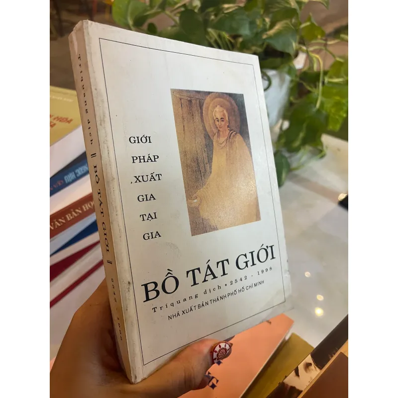 BỒ TÁT GIỚI: GIỚI PHÁP XUẤT GIA TẠI GIA - TRÍ QUANG dịch  1027559