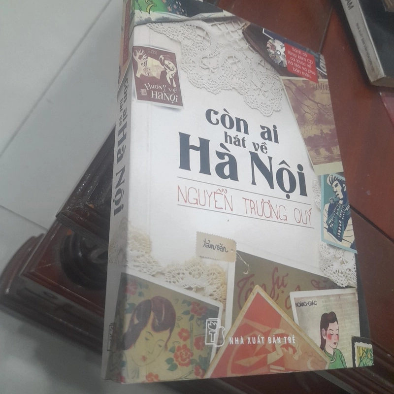Nguyễn Trương Quý - CÒN AI HÁT VỀ HÀ NỘI (tản văn) 460612