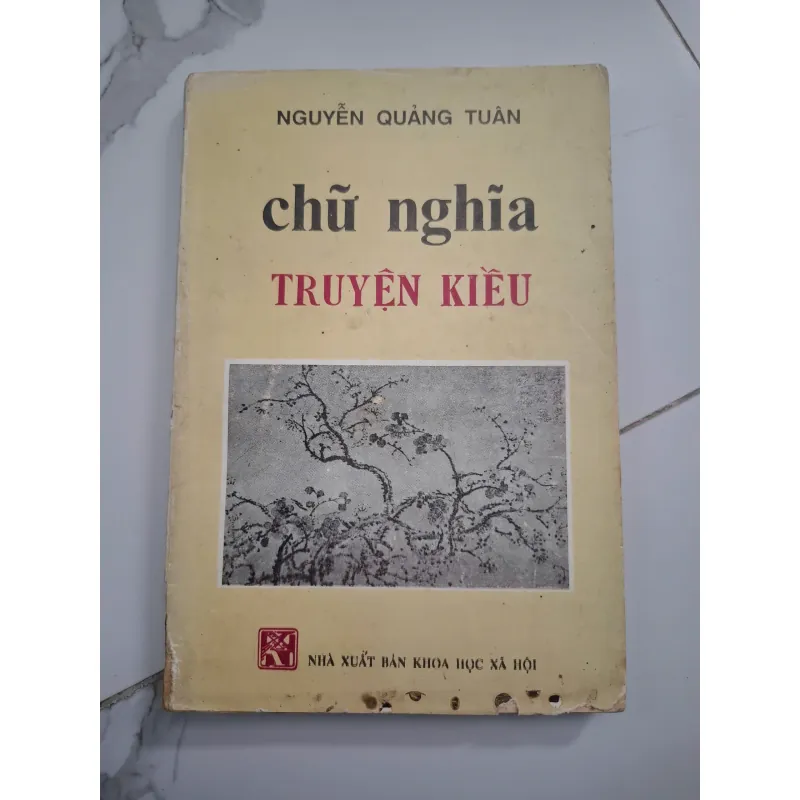 Chữ nghĩa Truyện Kiều - Nguyễn Quảng Tuân - Nghiên cứu văn học 702024