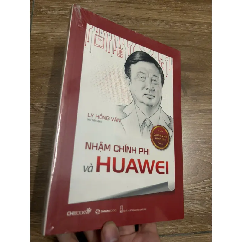 Nhậm Chính Phi và Huawei - Lý Hồng Văn (Dịch) 692776