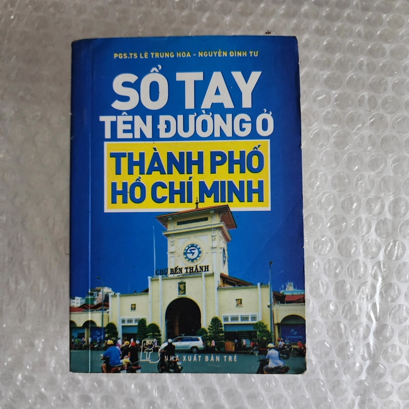 Sổ tay tên đường ở Thành phố Hồ Chí Minh | chữ ký tác giả Nguyễn Đình Tư 444788