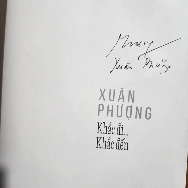 Khắc đi khắc đến | chữ ký tác giả xuân phượng 957741
