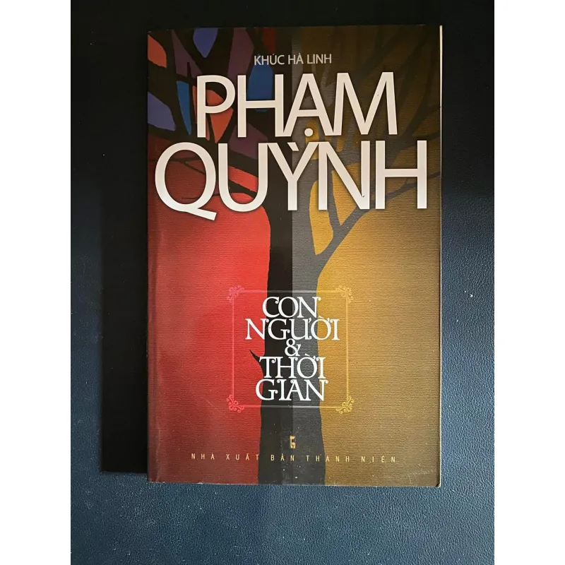 Phạm Quỳnh - Con người và Thời gian- Khúc Hà Linh 1041048