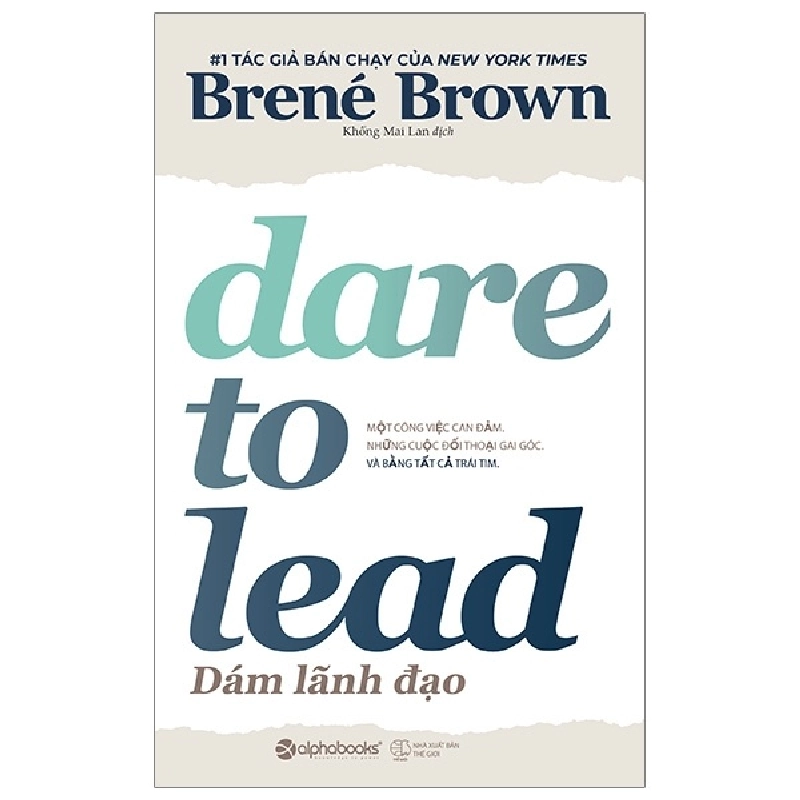 Dám Lãnh Đạo - Dare To Lead - Brené Brown 294261