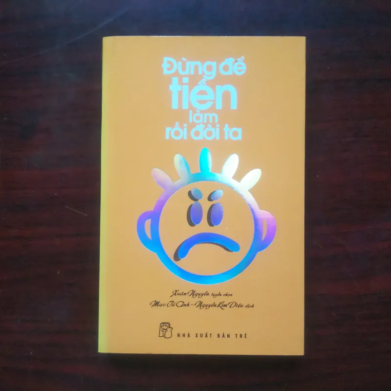 [Sách Kinh Doanh] Đừng Để Tiền Làm Rối Đời Ta 1001022