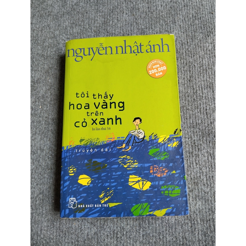 TÔI THẤY HOA VÀNG TRÊN CỎ XANH - NGUYỄN NHẬT ÁNH 552767