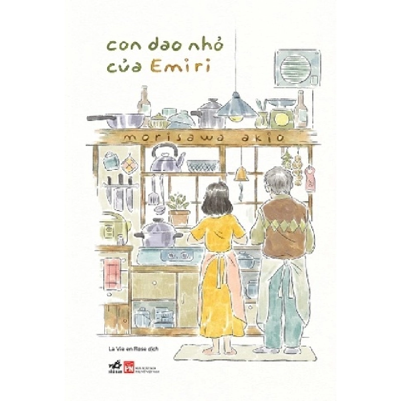 Con Dao Nhỏ Của Emiri
 Morisawa Akio - Nhã Nam VĂN HỌC Blogmeo 27525 512756