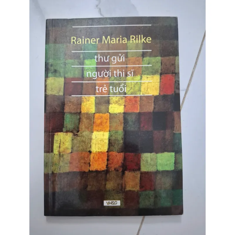 Thư gửi người thi sĩ trẻ tuổi - Rainer Maria Rilke - Văn học 931806