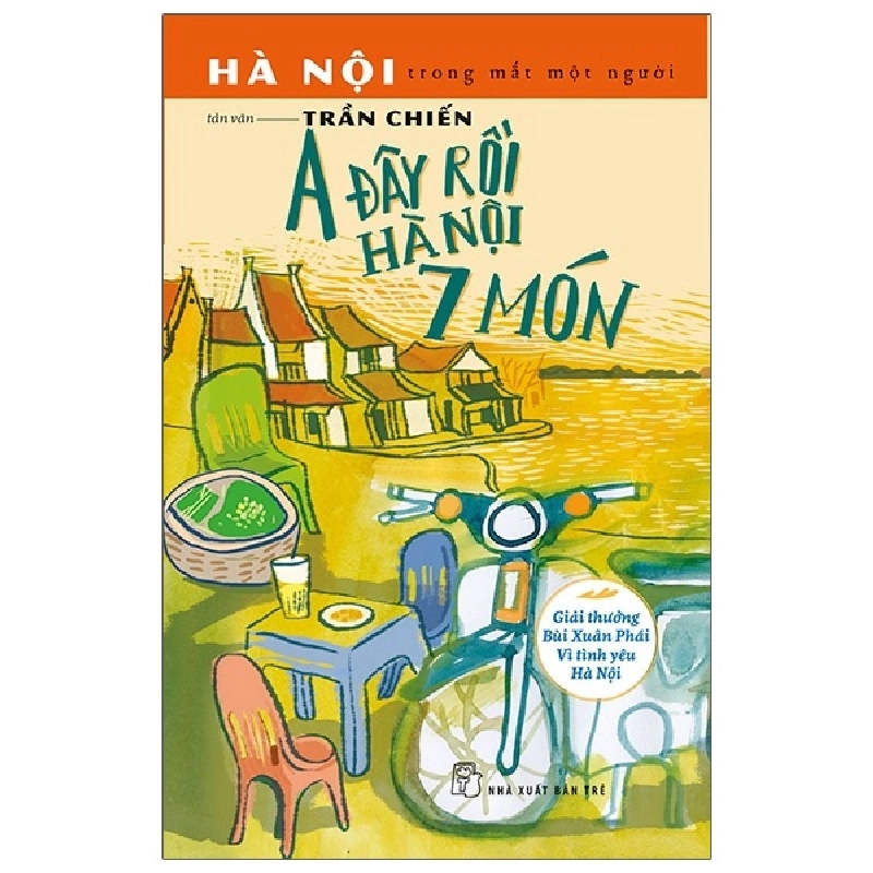 Hà Nội Trong Mắt Một Người - A Đây Rồi Hà Nội 7 Món - Trần Chiến ASB.PO Oreka-Blogmeo120125 373073