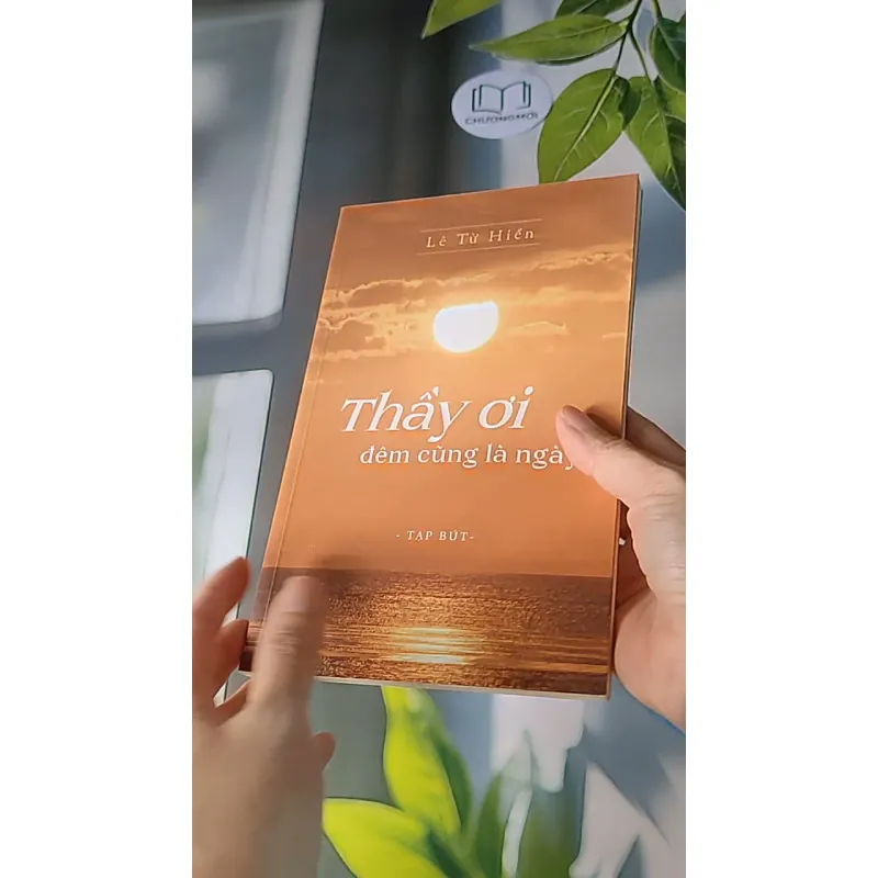 Thầy Ơi Đêm Cũng Là Ngày - Lê Từ Hiển 607718