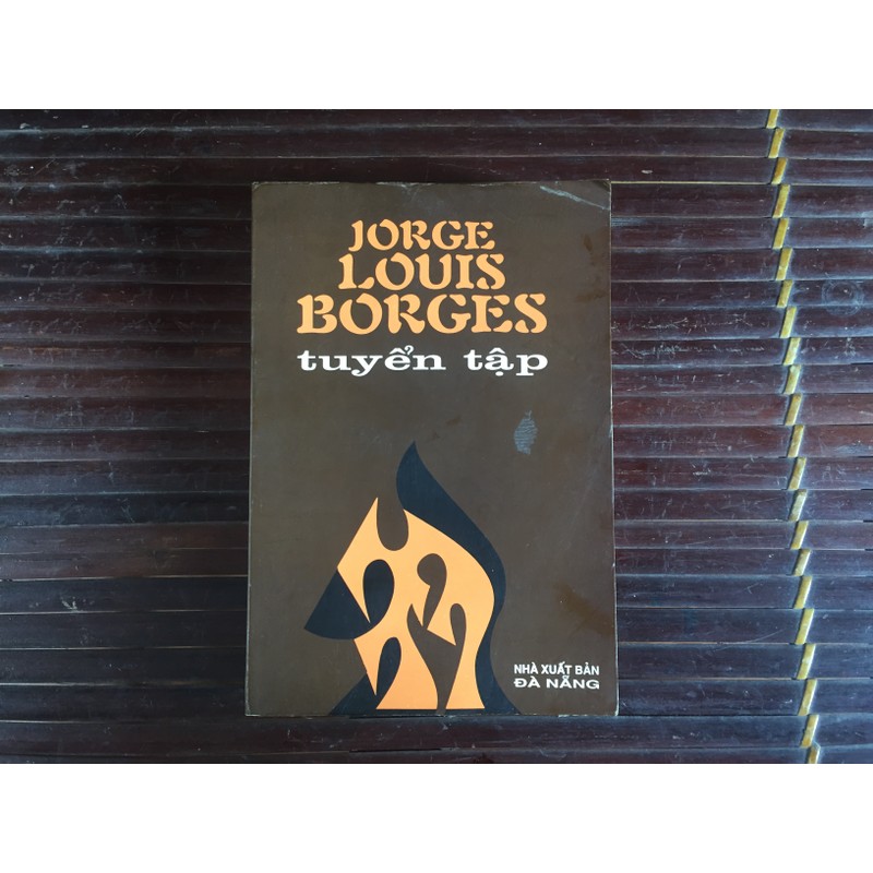 Jorge Louis Borges Tuyển Tập - Jorge Luis Borges (bản 2001) 142923