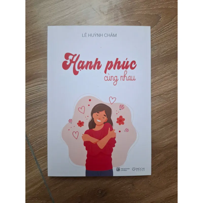 Hạnh phúc cùng nhau - Lê Huỳnh Chăm - Tâm lý / Kỹ năng sống 781261