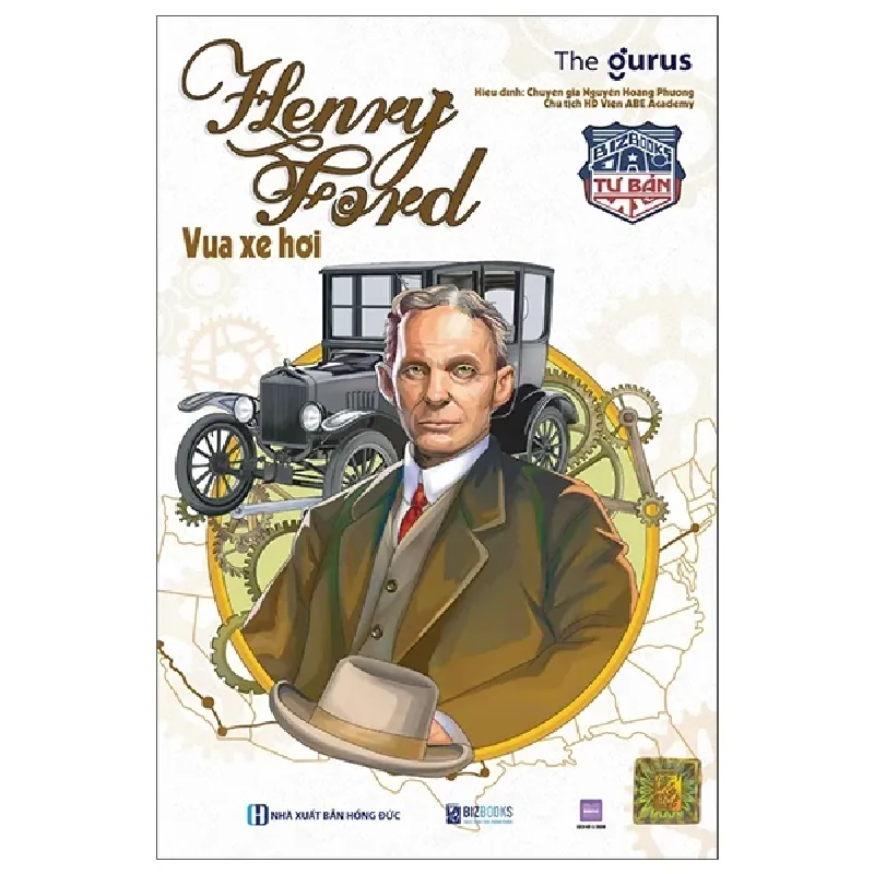 Đại Tư Bản Mỹ - Henry Ford - Vua Xe Hơi - The Gurus 402420