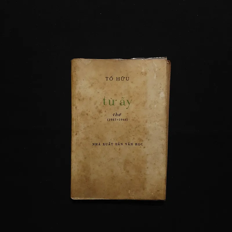 [Sách Cũ Bao Cấp] Tập Thơ Từ Ấy - Tố Hữu 716229