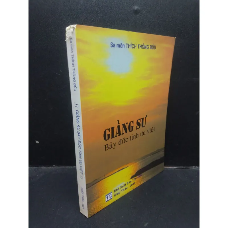 Giảng Sư Bảy Đức Tính Ưu Việt Sa Môn Thích Thông Bửu mới 80% (bẩn nhẹ, rách bìa) HCM1304 2004 tôn giáo 340572