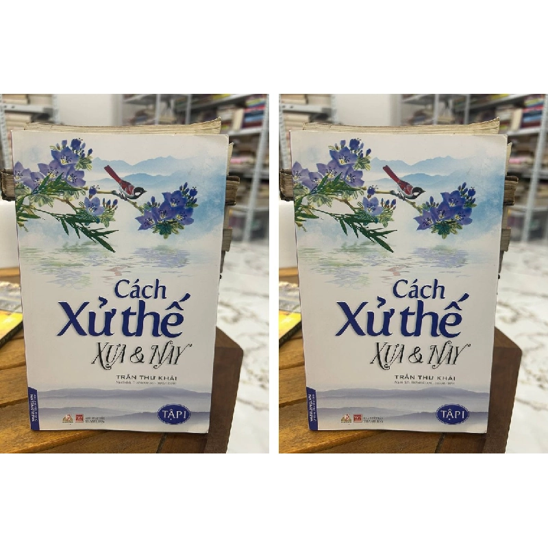 Cách Xử Thế Xưa & Nay - Bộ đôi hoàn chỉnh 990757