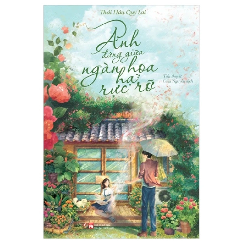 Anh đứng giữa ngàn hoa hạ rực rỡ (ĐB) - Thái Hậu Quy Lai - LINHLANBOOKS - Sách Văn học 921591