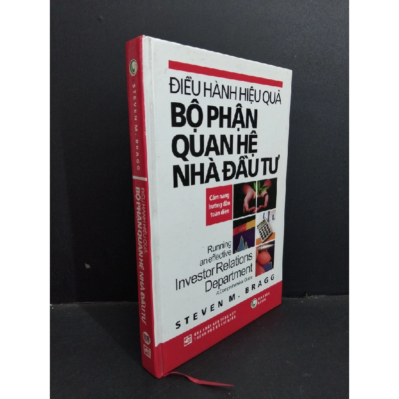 Điều hành hiệu quả bộ phận quan hệ nhà đầu tư mới 90% bìa cứng 2011 HCM0612 Steven M.Bragg DANH NHÂN 355776