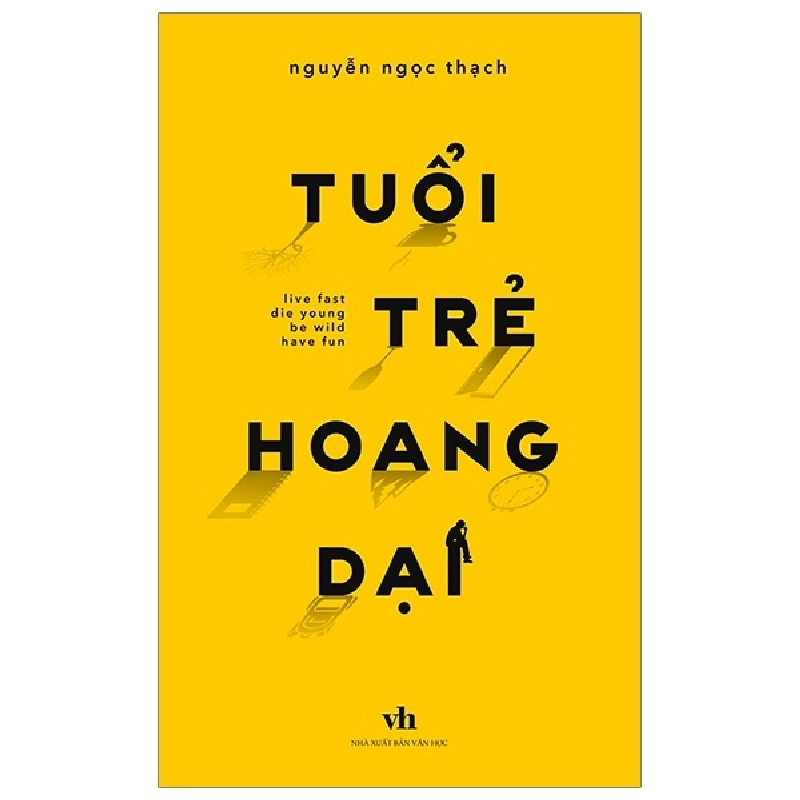 Tuổi Trẻ Hoang Dại - Nguyễn Ngọc Thạch ASB.PO Oreka Blogmeo 230225 515874