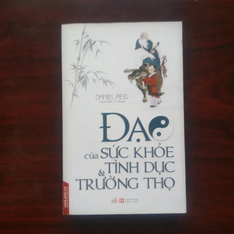 [Sách Minh Triết Phương Đông] Đạo Của Sức Khỏe Tình Dục & Trường Thọ (Daniel Reid) 976542