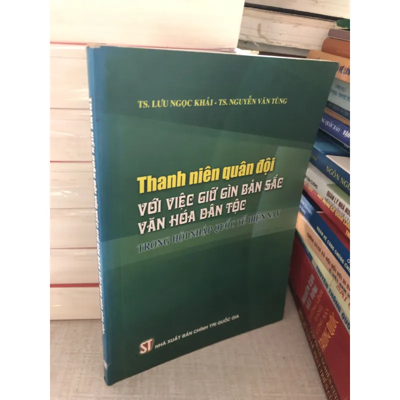 Thanh niên quân đội với việc giữ gìn bản sắc văn hoá dân tộc  782821