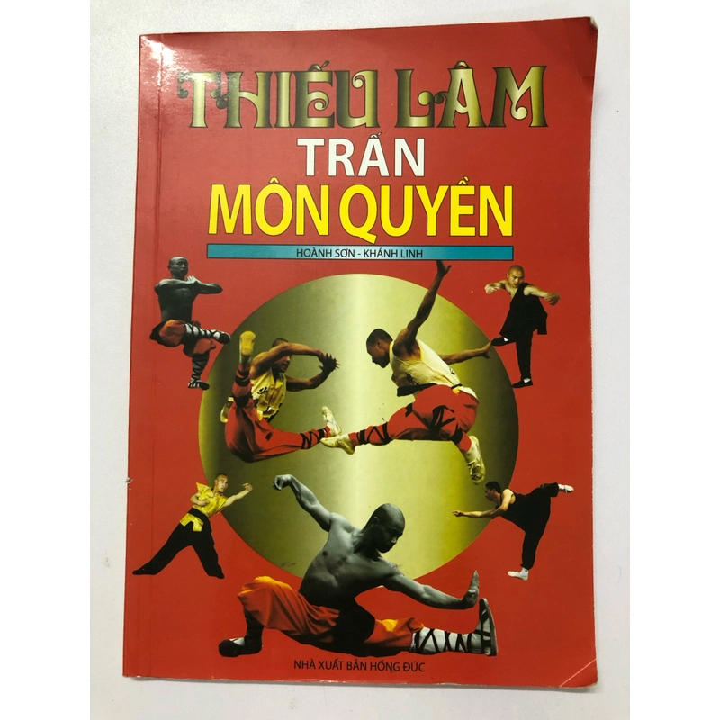 THIẾU LÂM TRẤN MÔN QUYỀN - 102 TRANG, NXB: 2013 290695