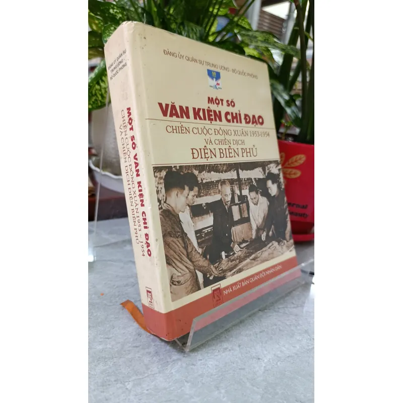 MỘT SỐ VĂN KIỆN CHỈ ĐẠO CHIẾN CUỘC ĐÔNG XUÂN 1953-1954 VÀ CHIẾN DỊCH ĐIỆN BIÊN PHỦ 731928