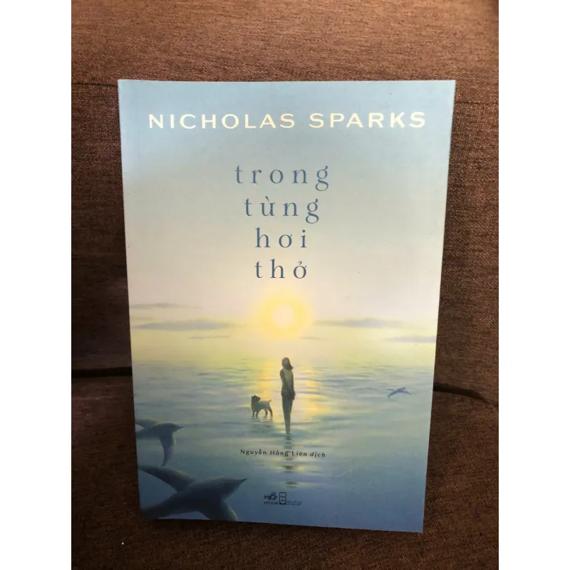 Trong từng hơi thở - Nicholas Sparks - Tiểu thuyết lãng mạn 701279