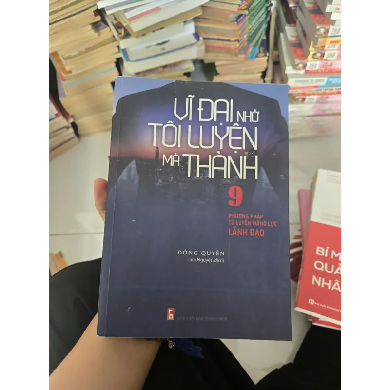 VĨ ĐẠI NHỜ TÔI LUYỆN MÀ THÀNH 1031112