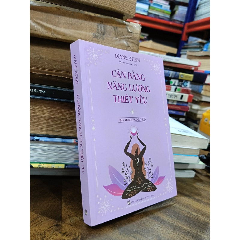 Cân bằng năng lượng thiết yếu - Diane Stein (Minh Tâm Group dịch) 505346