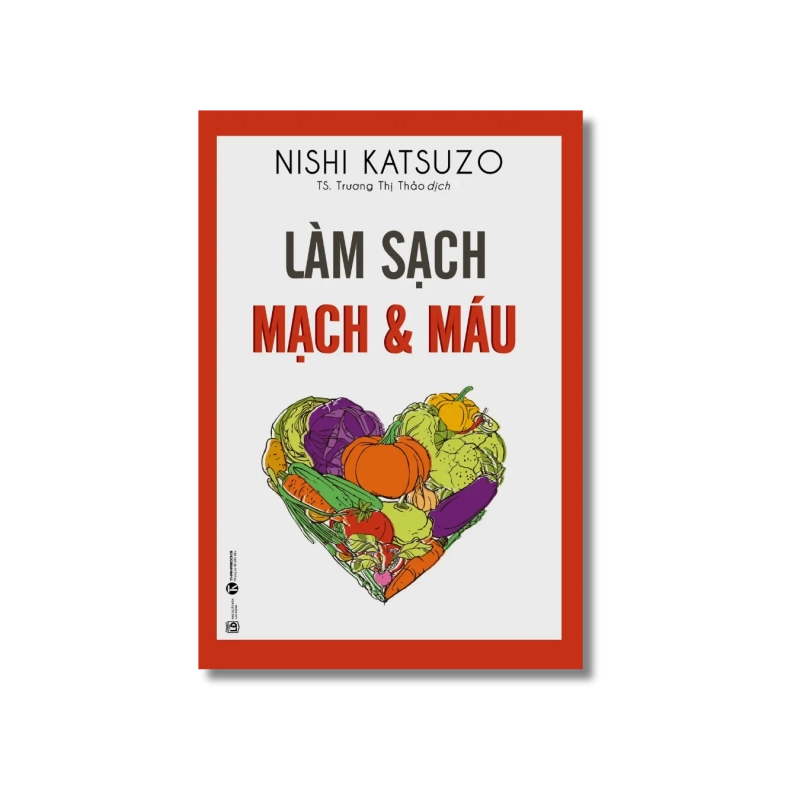 Làm sạch mạch và máu - những tác phẩm kinh điển của nền y học tự nhiên - Nishi Katsuzo Vanvosach 724966